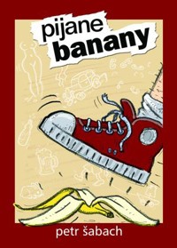 Pijane banany - Petr Šabach - ebook + książka