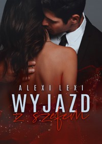 Wyjazd z szefem - Lexi Alexi - ebook + audiobook