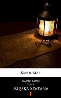 Szatan i Judasz. Szatan i Judasz. Klęska Szatana - Karol May - ebook