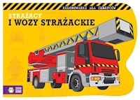 Strażacy i wozy strażackie -  - książka