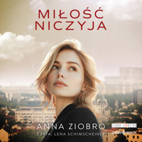Miłość niczyja - Ziobro Anna - ebook + audiobook + książka