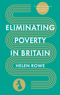 Eliminating Poverty in Britain - Helen Rowe - ebook