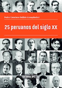 25 peruanos del siglo XX - Eugenio Chang-Rodríguez - ebook