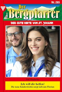 Ich will dir helfen! - Toni Waidacher - ebook