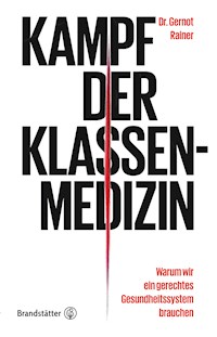 Kampf der Klassenmedizin - Gernot Rainer - ebook