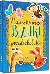 Najciekawsze bajki przedszkolaka -  - książka