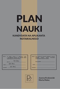 Plan nauki kandydata na aplikanta notarialnego - Krakowiak Joanna, Malec Marta - książka
