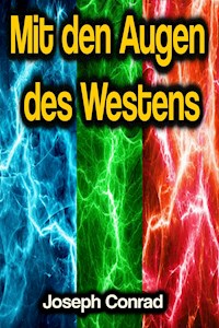 Mit den Augen des Westens - Conrad Joseph - ebook