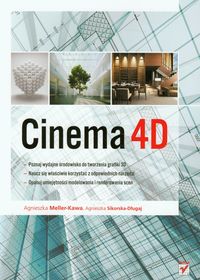 Cinema 4D - Meller-Kawa Agnieszka, Sikorska-Długaj Agnieszka - książka