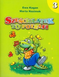 Sześciolatek to potrafi 3 - Kagan Ewa, Nazimek Marta - książka