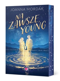 Na zawsze, Young - Mordak Joanna - ebook + książka
