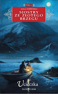 Siostry ze Złotego Brzegu 11 Ucieczka - Jeanette Semb - książka