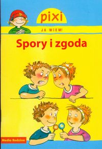 Pixi Ja wiem Spory i zgody -  - książka