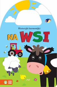 Historyjki harmonijki. Na wsi - zbiorowa praca - książka
