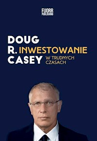 Inwestowanie w trudnych czasach - Casey Doug - książka