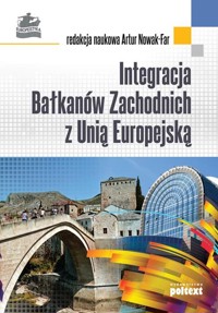 Integracja Bałkanów Zachodnich z Unią Europejską -  - książka