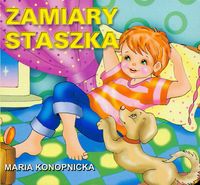 Zamiary Staszka - Maria Konopnicka - książka
