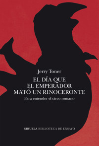 El día que el emperador mató un rinoceronte - Jerry Toner - ebook
