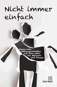 Nicht immer einfach - Jonas Baliki - ebook