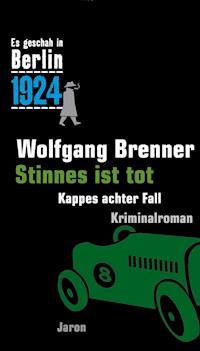 Stinnes ist tot - Wolfgang  Brenner - ebook