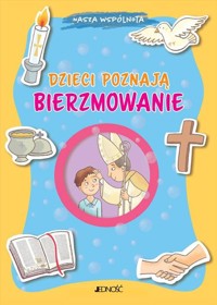 Dzieci poznają bierzmowanie - Baffetti Barbara - książka