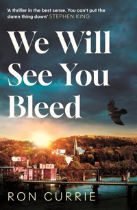 We Will See You Bleed - Ron Currie - ebook