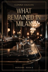 What Remained in Milan - Sienna Vaughn - ebook