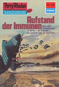 Perry Rhodan 732: Aufstand der Immunen - Hans Kneifel - ebook