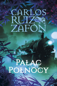 Pałac Północy - Carlos Ruiz Zafon - ebook + książka