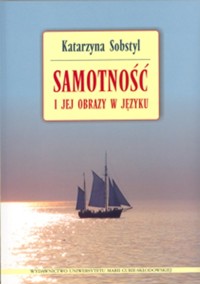 Samotność i jej obrazy w języku - Sobstyl Katarzyna - książka