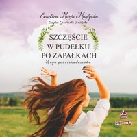 Szczęście w pudełku po zapałkach - Ewelina Maria Mantycka - ebook + audiobook