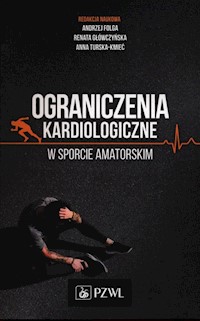 Ograniczenia kardiologiczne w sporcie amatorskim -  - książka