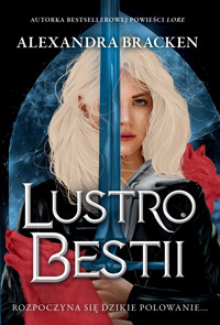 Lustro Bestii. Srebro w kościach. Tom 2 - Alexandra Bracken - książka