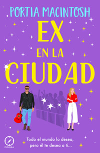 Ex en la ciudad - Portia MacIntosh - ebook