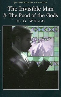 The Invisible Man & The Food of the Gods - H G Wells - książka