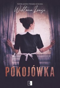 Pokojówka - Wiktoria Lange - ebook + audiobook + książka