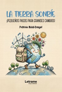 La tierra sonríe - Patricia Illoldi-Rangel - ebook