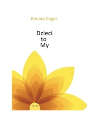 Dzieci to my - Engel Renata - książka