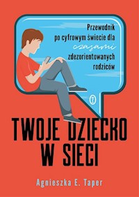 Twoje dziecko w sieci - Taper Agnieszka E. - książka
