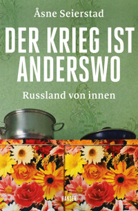 Der Krieg ist anderswo - Asne Seierstad - ebook