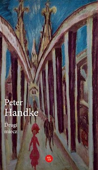 Drugi miecz - Peter Handke - ebook + książka