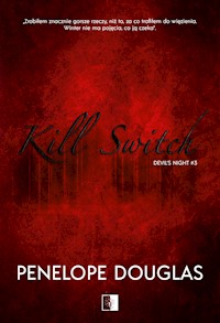 Kill Switch - Penelope Douglas - ebook