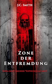 Zone der Entfremdung - J.C. Smith - ebook
