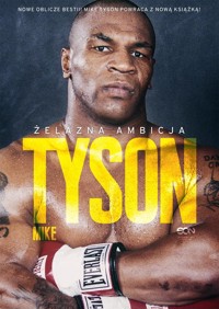 Tyson. Żelazna ambicja - Tyson Mike, Sloman Larry - książka