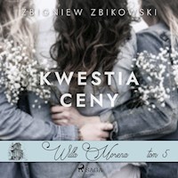 Willa Morena. Willa Morena 5: Kwestia ceny - Zbigniew Zbikowski - audiobook