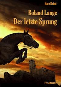Der letzte Sprung - Roland Lange - ebook