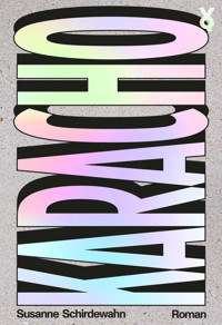 Karacho - Susanne Schirdewahn - ebook