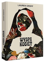 Wyspa kobiet - Lauren Groff - ebook + książka