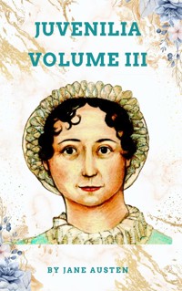 Juvenilia – Volume III - Jane Austen  - ebook