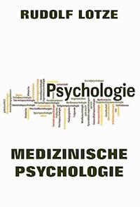 Medizinische Psychologie - Rudolf Lotze - ebook